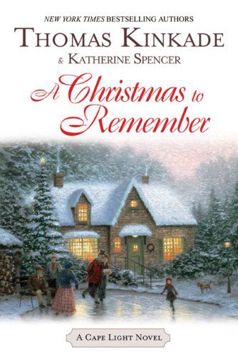 A Christmas To Remember (Cape Light, Book 7)