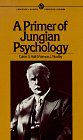 A Primer Of Jungian Psychology (Mentor)