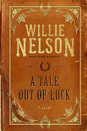 A Tale Out Of Luck: A Novel
