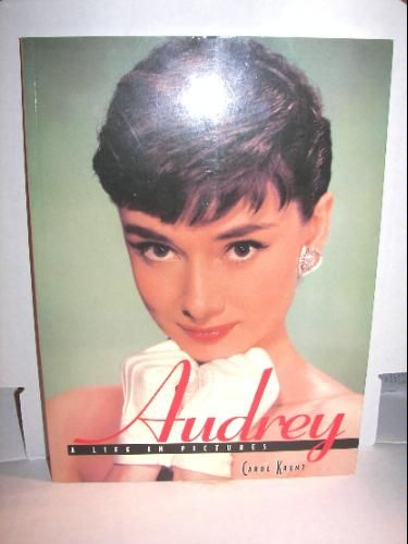 Audrey: a Life in Pictures (Carol Krenz)