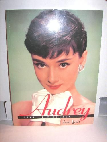 Audrey: a Life in Pictures (Carol Krenz)