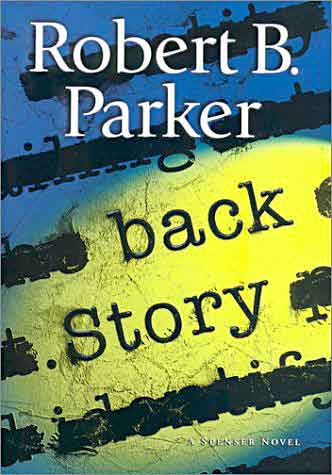 Back Story: A Spenser Novel