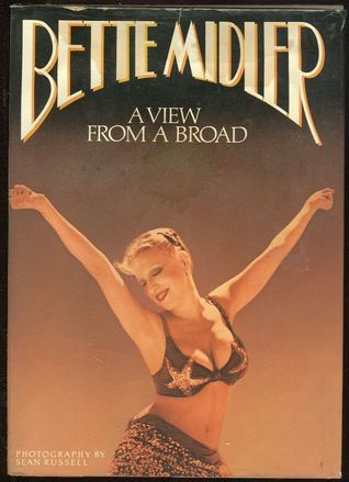Bette Midler: a View From a Broad (Bette Midler)