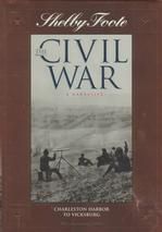 Charleston Harbor To Vicksburg (Shelby Foote, The Civil War, A