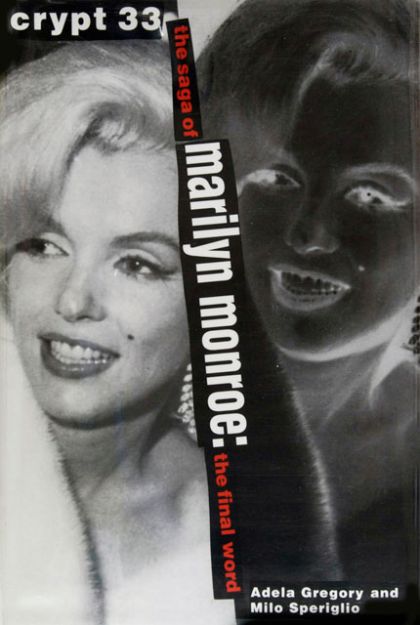 Crypt 33: The Saga of Marilyn Monroe - the Final Word