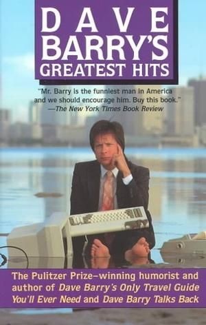Dave Barry`s Greatest Hits