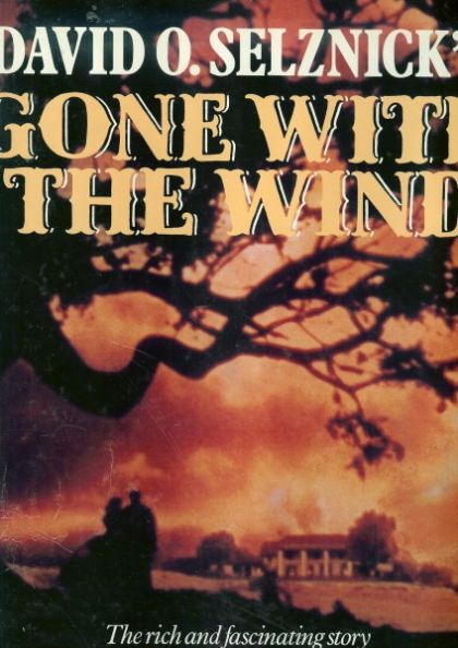 David O`Selznick`s Gone with the Wind (Ronald Haver)