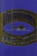 Dichotomy Amish Justice!