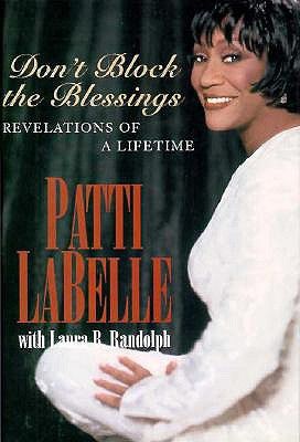 Don`t Block the Blessings (Patti LaBelle)