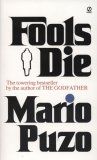 Fools Die A Novel By The Author Of The Godfather