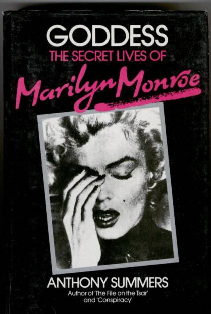 Goddess: The Secret Lives of Marilyn Monroe (Anthony Summers)