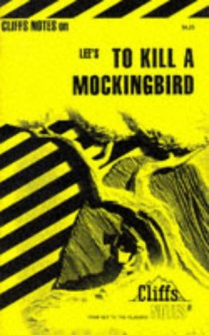 Lee`s To Kill A Mockingbird (Cliffs Notes)