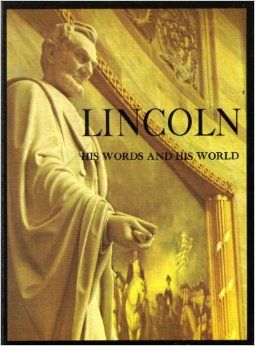 Lincoln:His Words & His World (Country Beautiful)