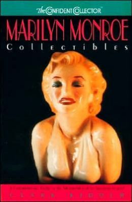 Marilyn Monroe Collectibles: a Comprehensive Guide To the Memor