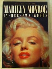 Marilyn Monroe in Her Own Words (Roger Taylor)