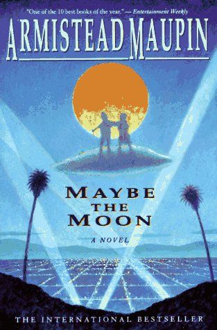 Maybe The Moon: A Novel