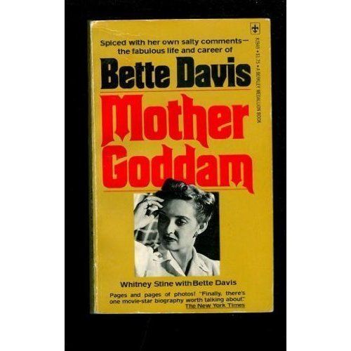 Mother Goddam (Whitney Stine, Bette Davis)