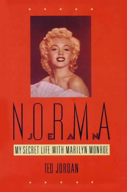 Norma Jean: My Secret Life with Marilyn Monroe (Ted Jordan)