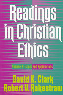 Readings In Christian Ethics, Vol. 2: Issues And Applications (