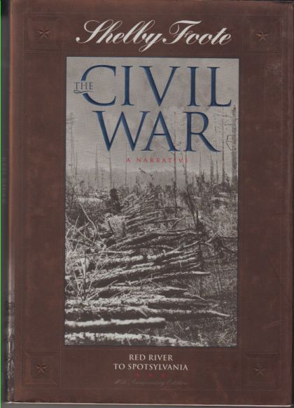 Red River To Appomattox (Shelby Foote, The Civil War, A Narrati