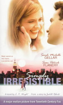 Simply Irresistible: A Novelization