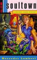 Soultown: A Whitney Logan Mystery