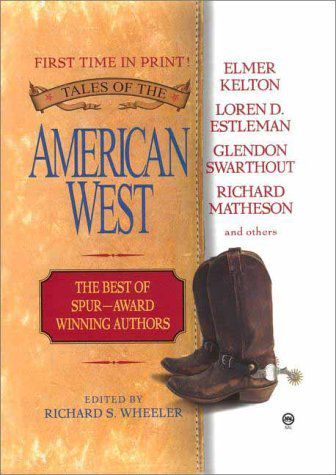 Tales Of The American West: The Best Of Spur Award-Winning Auth
