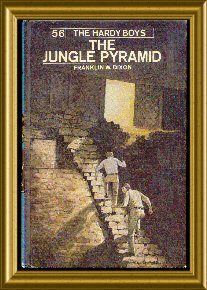 The Jungle Pyramid (Hardy Boys, Book 56)