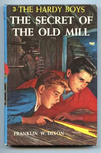 The Secret of the Old Mill (Hardy Boys, Book 3) 1962
