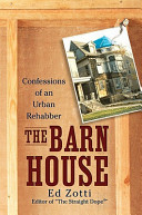 The Barn House: Confessions Of An Urban Rehabber