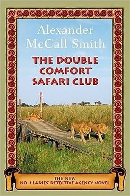 The Double Comfort Safari Club  (No. 1 Ladies Detective Agency)
