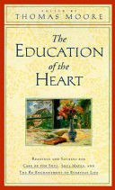 The Education Of The Heart: Readings And Sources For Care Of Th