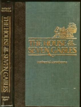 The House Of The Seven Gables: A Romance (Nathaniel Hawthorne)