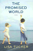 The Promised World: A Novel