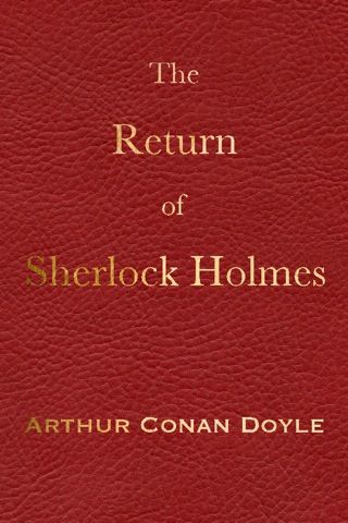 The Return Of Sherlock Holmes