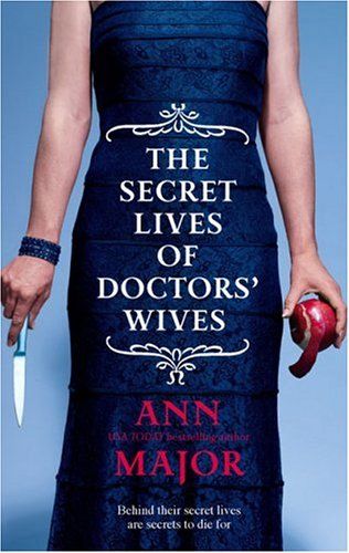 The Secret Lives Of Doctors` Wives