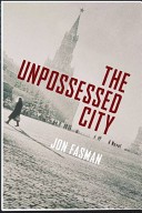 The Unpossessed City: A Novel