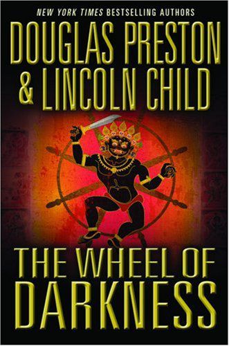 The Wheel Of Darkness (Pendergast, Book 8)