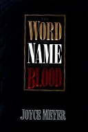 The Word, The Name, The Blood