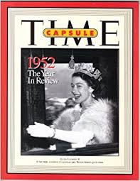 TIME CAPSULE: 1952 - The Year in Review