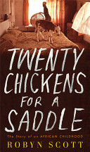 Twenty Chickens For A Saddle: The Story Of An African Childhood