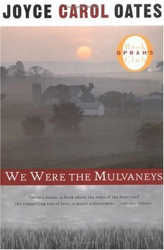 We Were The Mulvaneys (Oprah`s Book Club)
